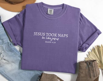 Jesus Took Naps Be Like Jesus Shirt, Religious Shirt, Faith Tshirt, Christian Gifts, Catholic Gift