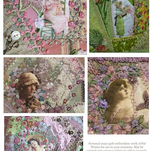 May include: A close-up of a colorful quilt made with fabric scraps and embroidery. The quilt features a variety of floral patterns and images of women. The text "Personal crazy quilt embroidery work of Pat Winter for use in your creations. May be printed onto paper or fabric to add to journals, slow stitch projects, etc. You may not digitally alter, share or sell in any format without permission. Thank you" is visible at the bottom of the image.