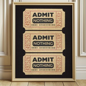 Funny Admit Nothing Ticket Stub Print, Retro Home Black Cream Aesthetic, Apartment House Wall Art, Vintage Trendy Decor Digital Download
