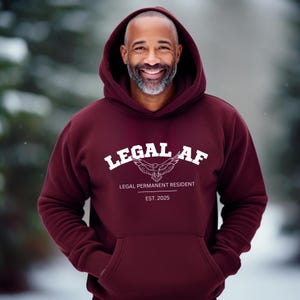Moletom com capuz unissex Legal AF Residente Permanente 2025, presente engraçado do Green Card dos EUA para imigrantes, presente de imigração de cidadania e naturalização