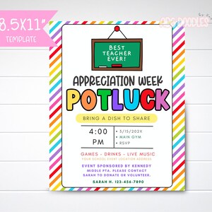 May include: A colorful 8.5x11 inch printable template for a teacher appreciation week potluck. The template features a chalkboard with the text "Best Teacher Ever!" and the words "Potluck" in large, colorful letters. The text includes the date, time, location, and contact information for the event.