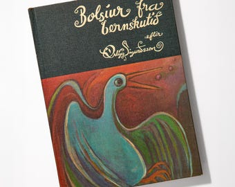 Vintage Icelandic Book ~ Bolsjur frá bernskutíð (“Memories from Childhood”) ~ by Auður Sigurðardóttir ~ 1971 Illustrated Hardcover
