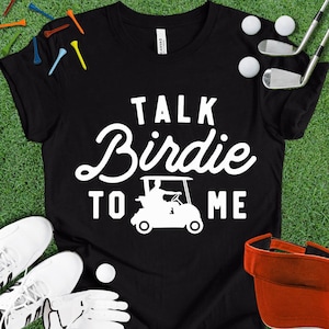 Camiseta de golfe engraçada – Talk Birdie To Me Camiseta gráfica com letras brancas – Presente para amantes de golfe