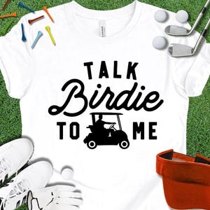 Camiseta de golfe engraçada – Talk Birdie To Me Camiseta gráfica com letras pretas – Presente para amantes de golfe