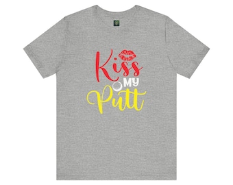 Funny Golf Tee - Kiss My Putt Graphic T-Shirt - Golf Lover Gift