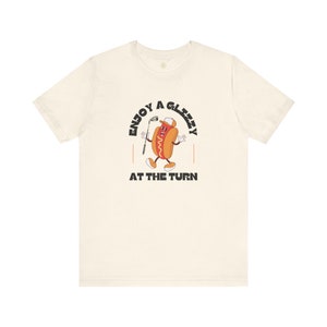 Zabawna koszulka golfowa - Ciesz się błyszczącym tłem na zakręcie Koszulka z grafiką - Prezent dla miłośnika golfa dla niej, dla niego, dla smakosza, hot doga, urodziny