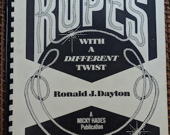 Ropes with a Different Twist Magic Rope Magic Tricks Book How To Ronald Dayton