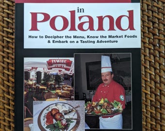 SIGNED Eat Smart in POLAND 2000 PB Polish Food Recipes Restaurant Guide Regional Cities Vocabulary Polska Polonia