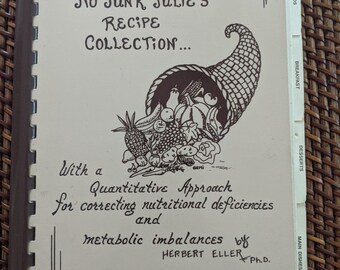 SIGNED No Junk Julies Recipe Collection Cookbook 1991 Julianne Epple Ionization Theory Healthy Diet Charleston SC Walterboro
