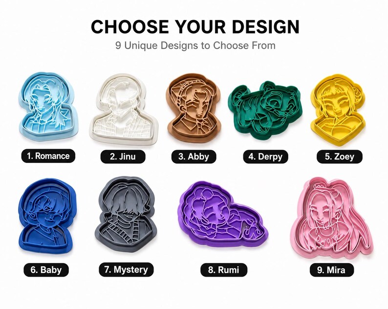May include: Nine plastic cookie cutters in various colors and shapes, labeled 1 through 9 with names: Romance, Jinu, Abby, Derpy, Zoey, Baby, Mystery, Rumi, and Mira. The text CHOOSE YOUR DESIGN and 9 Unique Designs to Choose From is at the top.