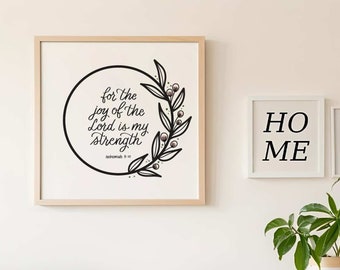 Porque el gozo del Señor es mi fuerza, Nehemías 8:10, Escritura, letras de caligrafía bíblica, decoración cristiana del hogar, arte digital imprimible