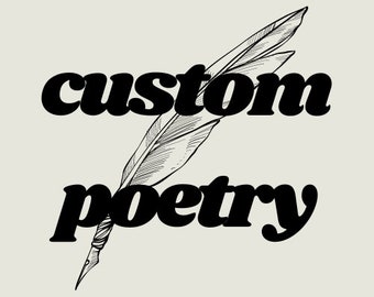 Custom Poem (up to 2 stanzas)