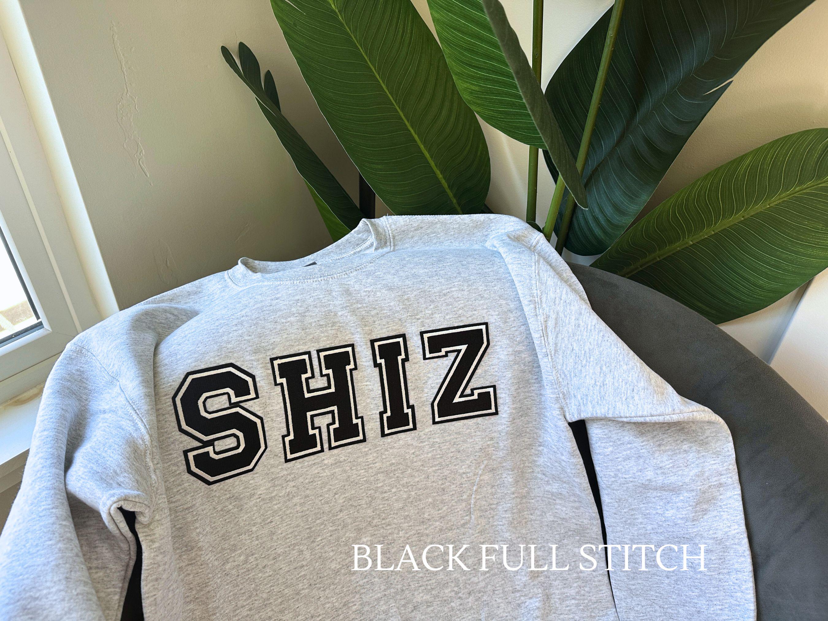 Wicked SHIZ Sweatshirt in Varsity Letters MULTIPLE COLORS