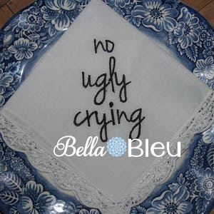 No Ugly Crying Wedding Hankie, Wedding No Ugly Crying Handkerchief, Custom Wedding Handkerchief, Mother of the Bride Hankie with Custom Date