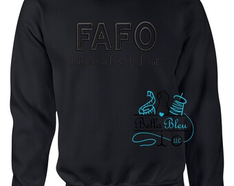 F Around and find out embroidered crew neck sweatshirt