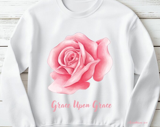 Grace Upon Grace Sweatshirt