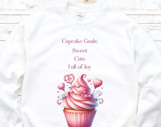 Cupcake Goals Sweatshirt