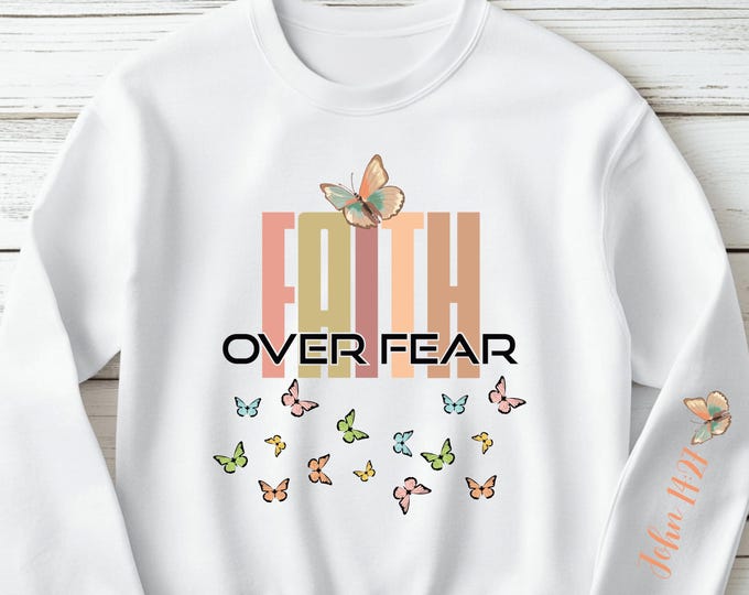 Faith Over Fear Womens Sweatshirt