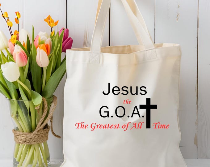 Jesus the G.O.A.T. Greatest of All Time Tote Bag