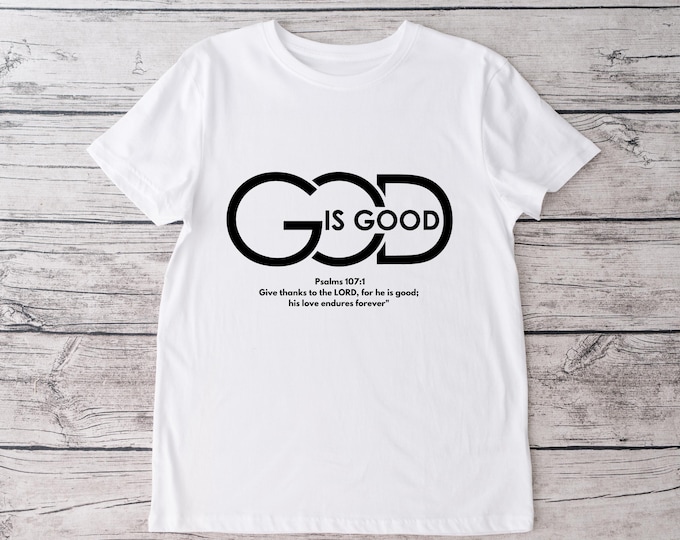 God is Good T Shirt