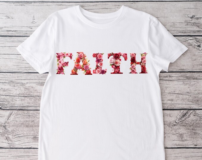 Faith Roses Floral T Shirt