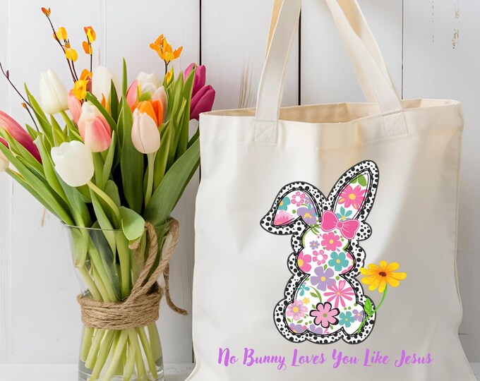No Bunny Loves You Like Jesus Tote Bag