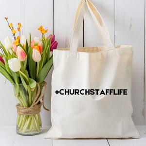 Religious Inspirational Womens Tote Bag #Church Staff Life