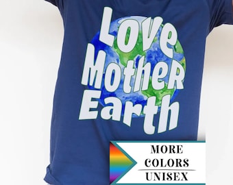 Mother Earth Day shirt,Earth Day TShirt gift,Mother Nature environmental shirt,nature lover gift,Eco Friendly,Earth Awareness,wilderness tee