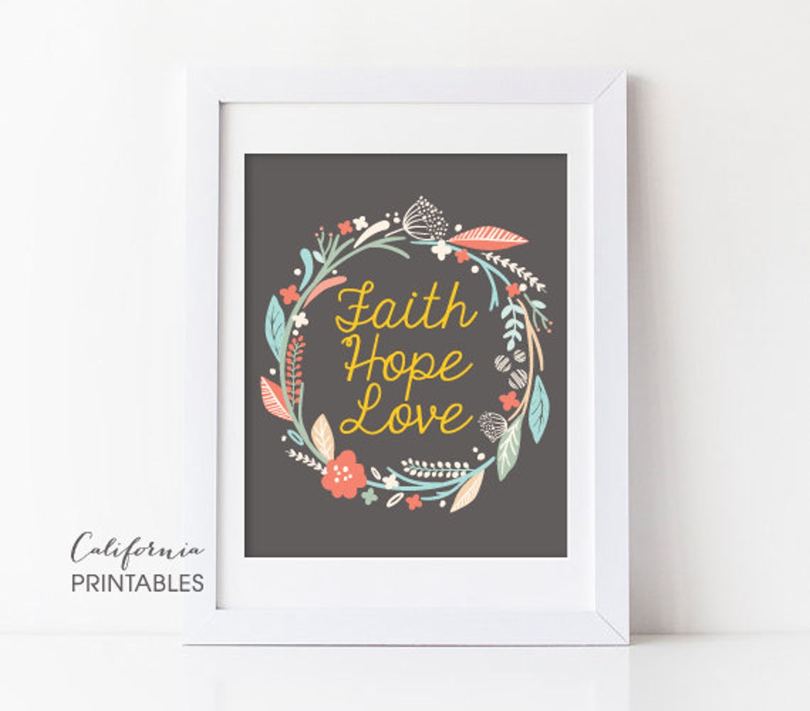 PRINTABLE ART Faith Hope Love Printable Scripture Print | Etsy