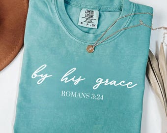 By His Grace Comfort Colors® Shirt - Minimalist Christian Tee, Boho Faith Shirt, Bible Inspired Gift, Baptism Gift, Christian Apparel