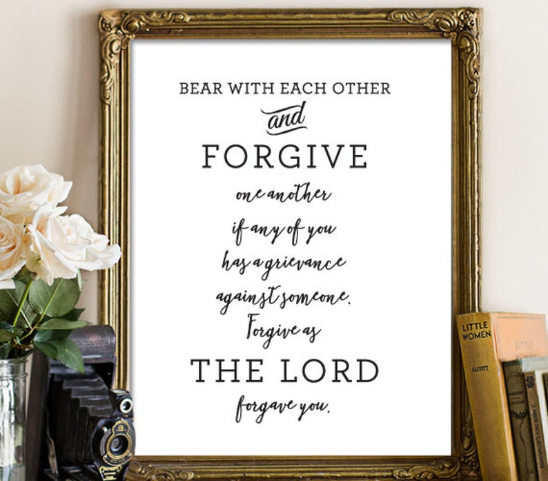 Christian PRINTABLE ART Colossians 3:13 Forgive Scripture | Etsy