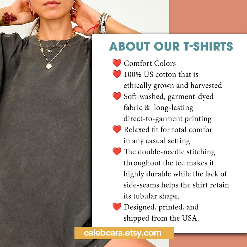 May include: A dark gray t-shirt with the text "ABOUT OUR T-SHIRTS" and product details. The shirt is made of 100% US cotton, soft-washed, and garment-dyed. It features direct-to-garment printing and a relaxed fit. The Etsy shop URL is visible.