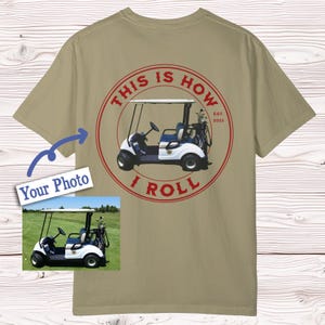 Lustiges Golfer Shirt - So rolle ich Shirt - Lustiges T-Shirt mit Auswahl zwischen Fahrzeug Golf Cart, Jeep, VW oder Fahrrad - Geschenk zum Muttertag und Vatertag