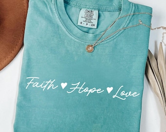 Faith Hope Love Comfort Colors® Shirt - Minimalist Christian Tee, Boho Faith Shirt, Bible Inspired Gift, Baptism Gift, Christian Apparel