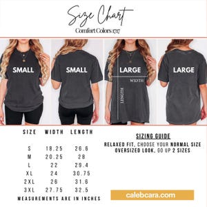 May include: Size chart for Comfort Colors 1717 t-shirts. The chart shows measurements in inches for sizes S to 3XL. The sizing guide recommends choosing your normal size for a relaxed fit or going up two sizes for an oversized look. The website is calebcarra.com.