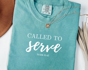 Called To Serve Comfort Colors® T Shirt - Minimalist Faith Shirt, Bible Verse Shirt, Christian Shirt, Religious Believer  Tee