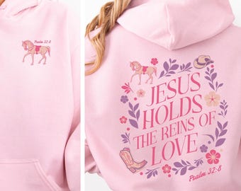 Muttertagsgeschenk für Pferdeliebhaber - JESUS hält die Zügel der LIEBE Christliche Hoodies für Westernreiter-Cowgirl, christliche Pferdeliebhaber