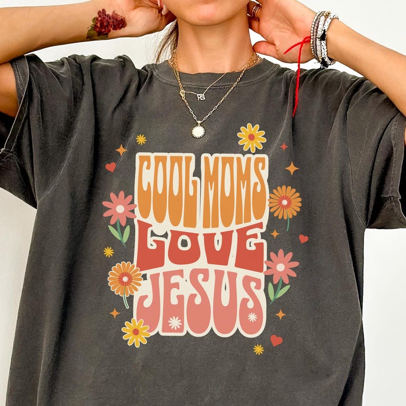 Cool Moms Love Jesus Comfort Colors Shirt - Christian Mom Tee | Praying Mama Faith Based T Shirt | Cute Church Outfit for Women image 7