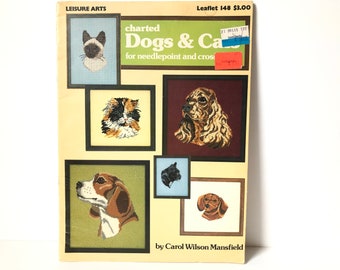 Charted Dogs and Cats - Cross Stitch - Needlepoint - Pattern Book - 1970's - Leisure Arts - Crafts - 22 projects - Siamese - Lab - Poodle