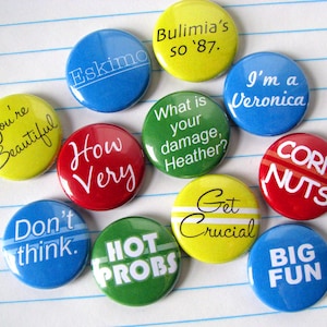 Heathers, Winona Ryder, Magnets or Buttons (set of 11), 1990&#39;s Comedy, Teen Movie, High School, Friend Gift, Christmas, Gift for Her, 1 inch