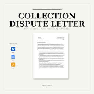 May include: A white document titled "COLLECTION DISPUTE LETTER" with the text "Force validation. Force removal. By federal law." The document is compatible with Word, Docs, and Pages. The words "CREDIT REPAIR" and "PROFESSIONAL EDITION" are at the top.