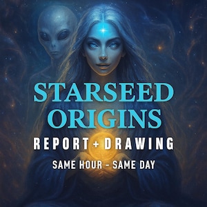 May include: A digital illustration featuring a person with long hair and a glowing forehead mark, accompanied by a grey alien figure. The text reads STARSEED ORIGINS REPORT + DRAWING SAME HOUR - SAME DAY against a dark blue cosmic background.