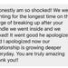 May include: A white text message bubble with black text that reads, 'I honestly am so shocked! We were fighting for the longest time on the verge of breaking up after your candle we went inside and we talked! It went good he apologized and I apologized now our relationship is growing deeper everyday. You are truly amazing thank you!!'