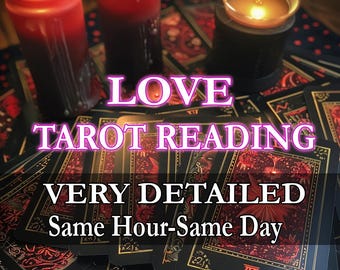 SAME HOUR Love Tarot Reading, Psychic Love Tarot, Medium Reading with Tarot Cards, Soulmate Reading, Psychic Love Reading