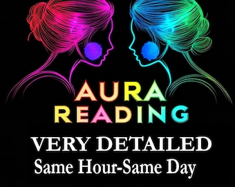 May include: A graphic design on a black background featuring two stylized profiles of heads facing each other, outlined in neon pink and blue. The text reads AURA READING, VERY DETAILED, and Same Hour-Same Day in white and rainbow-colored lettering.