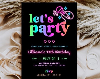 Könnte beinhalten: Eine schwarze Einladungskarte mit neonrosa, blau, grün und gelbem Text, der "let's party" lautet. Die Karte hat ein Mikrofon-Symbol und den Text "Come sing, dance, and celebrate Lilliana's 13th Birthday. Sun | July 21 | 2 PM. Voicebox Karaoke. 123 Main St. City, ST 12345. rsvp. Jessica 111-111-1111".