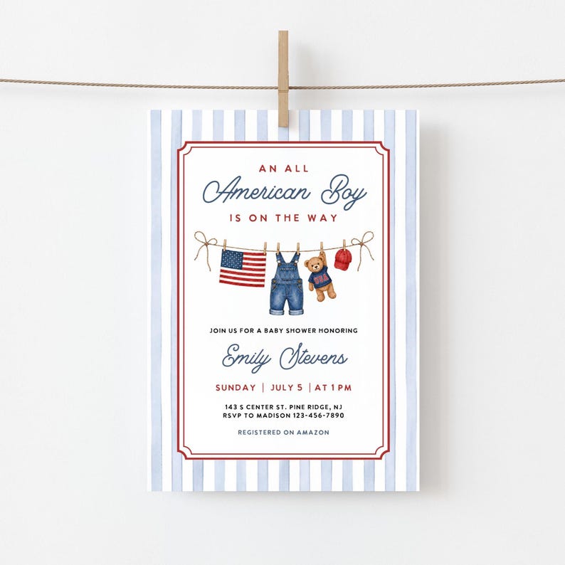 May include: Baby shower invitation with a patriotic theme. The invitation features the text "An All American Boy is on the Way" in elegant script. The design includes a clothesline with a miniature American flag, denim overalls, a teddy bear, and a red cap.