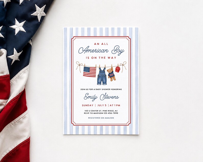 May include: A baby shower invitation with a patriotic theme. The invitation features a red and blue striped border, with the text "An All American Boy Is On The Way." The invitation includes a watercolor illustration of a baby's denim overalls, a teddy bear, and a small American flag.
