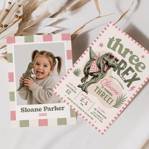 May include: A birthday invitation set featuring a photo card of a child holding a dinosaur toy with the name Sloane Parker and a second card with a green T-Rex wearing pink heart sunglasses and a bandana, reading three REX Sloane is turning THREE.