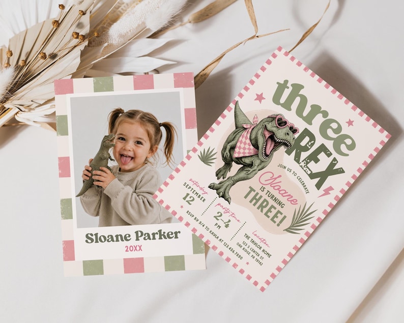 May include: A birthday invitation set featuring a photo card of a child holding a dinosaur toy with the name Sloane Parker and a second card with a green T-Rex wearing pink heart sunglasses and a bandana, reading three REX Sloane is turning THREE.